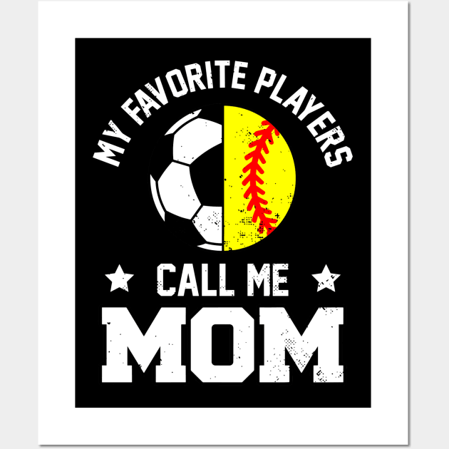 My Favorite Soccer Player Calls Me MOM Funny MOM Wall Art by rhazi mode plagget